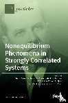 Blaschke, David Blasche - Nonequilibrium Phenomena in Strongly Correlated Systems