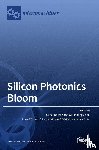 Boyraz, Ozdal - Silicon Photonics Bloom