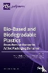 Iordanskii, Alexey - Bio-Based and Biodegradable Plastics