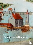 Gerster, Ulrich - Die Zürcher Nelkenmeister