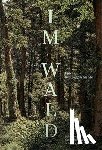  - Im Wald
