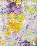 Egli, Michael, Frey, Denise, Stutzer, Beat - Augusto Giacometti. Catalogue raisonné