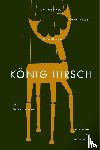  - König Hirsch