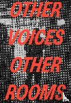  - Other Voices, Other Rooms