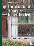 Sutter Sogo, Fabienne - Farbkultur in Appenzell Innerrhoden