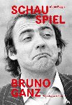 Ruggle, Walter - Schau Spiel Bruno Ganz