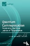 Liss, Rotem - Quantum Communication-Celebrating the Silver Jubilee of Teleportation