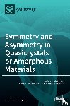 Barber, Enrique Maciá - Symmetry and Asymmetry in Quasicrystals or Amorphous Materials