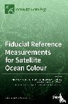 Banks, Andrew Clive - Fiducial Reference Measurements for Satellite Ocean Colour