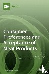 Garmyn, Andrea - Consumer Preferences and Acceptance of Meat Products