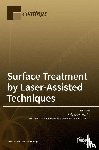 Comesaña, Rafael - Surface Treatment by Laser-Assisted Techniques