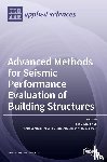 Han, Sang Whan - Advanced Methods for Seismic Performance Evaluation of Building Structures