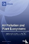 Agathokleous, Evgenios - Air Pollution and Plant Ecosystems