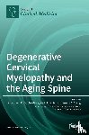 ARIA, NOURI - Degenerative Cervical Myelopathy and the Aging Spine