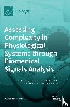 Castiglioni, Paolo - Assessing Complexity in Physiological Systems through Biomedical Signals Analysis
