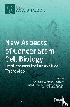 Cavallaro, Ugo - New Aspects of Cancer Stem Cell Biology
