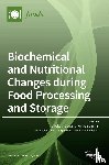 VIBEKE ORLIEN - Biochemical and Nutritional Changes during Food Processing and Storage