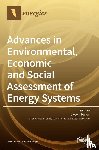 Iribarren, Diego - Advances in Environmental, Economic and Social Assessment of Energy Systems