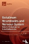 SIRO LUVISETTO - Botulinum Neurotoxins and Nervous System