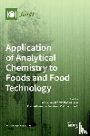NAVIGLIO, DANIELE - Application of Analytical Chemistry to Foods and Food Technology