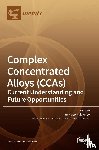 Mukherjee, Sundeep - Complex Concentrated Alloys (CCAs)