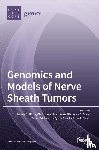 ANGELA, C. HIRBE - Genomics and Models of Nerve Sheath Tumors