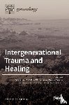 LEAL, MELISSA - Intergenerational Trauma and Healing