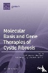 Engelhardt, John - Molecular Basis and Gene Therapies of Cystic Fibrosis