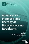 Segelov, Eva - Advances in Diagnosis and Therapy of Neuroendocrine Neoplasms