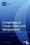 Lin, Pei-Hui - Autophagy in Tissue Injury and Homeostasis
