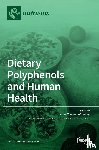 Tresserra-Rimbau, Anna - Dietary Polyphenols and Human Health