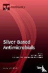 TURNER, RAYMOND - Silver-Based Antimicrobials