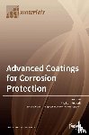 Fürbeth, Wolfram - Advanced Coatings for Corrosion Protection
