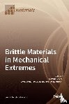 Bruno, Giovanni - Brittle Materials in Mechanical Extremes