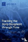 Drake, Henrik - Tracking the Deep Biosphere through Time