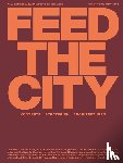  - Feed the City