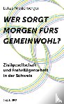 Niederberger, Lukas - Wer sorgt morgen fürs Gemeinwohl?