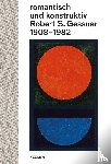 Waldkirch, Bernhard Von - romantisch und konstruktiv: Robert S. Gessner 1908-1982