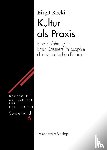 Recki, Birgit - Kultur ALS PRAXIS