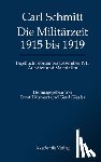  - Tagebucher, Die Militarzeit 1915 bis 1919