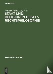  - Staat und Religion in Hegels Rechtsphilosophie