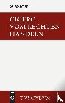 Cicero - Vom rechten Handeln