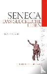Seneca - Das glückliche Leben / De vita beata