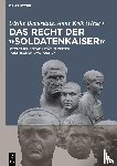  - Das Recht der 'Soldatenkaiser'