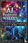 Sutton, Alex - The AI-Powered Wallet