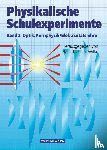 Krug, Wolfgang, Oehme, Wolfgang, Wilke, Hans-Joachim - Physikalische Schulexperimente 2. Optik, Kernphysik, Elektrizitätslehre