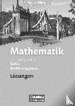 Bigalke, Anton, Kuschnerow, Horst, Köhler, Norbert, Ledworuski, Gabriele - Mathematik Sekundarstufe II Einführungsphase. Lösungen zum Schülerbuch Berlin