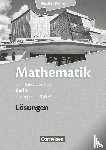 Bigalke, Anton, Kuschnerow, Horst, Köhler, Norbert, Ledworuski, Gabriele - Mathematik Sekundarstufe II. Leistungskurs MA-4 Qualifikationsphase. Lösungen zum Schülerbuch Berlin