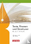 Brenner, Gerd, Mielke, Angela, Mohr, Deborah, Pabelick, Norbert - Texte, Themen und Strukturen - Allgemeine Ausgabe. Schülerbuch mit Klausurtraining auf CD-ROM