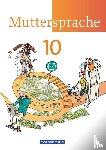 Hopf, Thomas, Schwelgengräber, Wiebke, Schübel, Adelbert, Skibitzki, Bernd - Muttersprache 10. Schuljahr Schülerbuch Östliche Bundesländer und Berlin